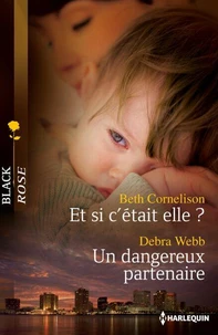 Et si c'était elle ? - Un dangereux partenaire