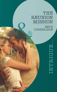 Beth Cornelison - The Reunion Mission.