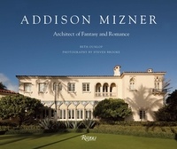 Beth Dunlop - Addison Mizner - Architect of fantasy and romance.