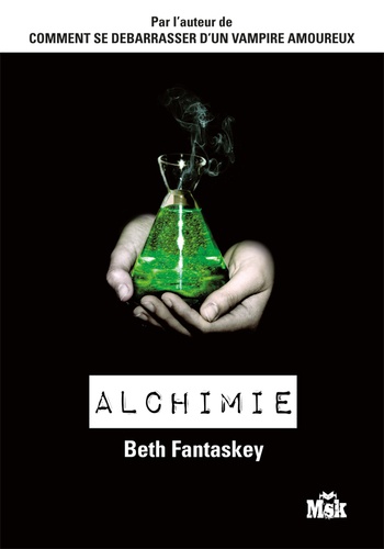 Beth Fantaskey - Alchimie.