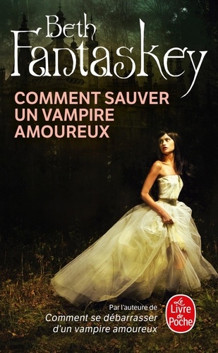 Comment sauver un vampire amoureux - Occasion