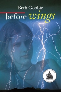 Beth Goobie - Before Wings.
