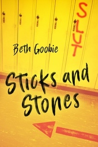 Beth Goobie - Sticks and Stones.