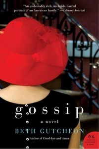 Beth Gutcheon - Gossip - A Novel.