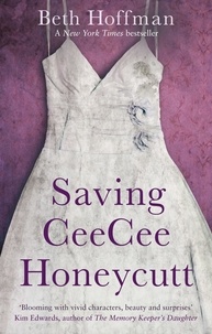 Beth Hoffman - Saving CeeCee Honeycutt.