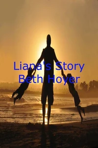 Liana's Story Version Two
