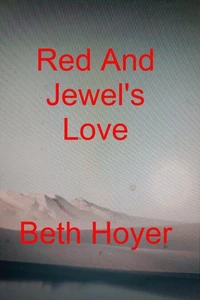 Red And Jewel's Love