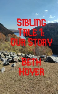 Sibling Tale 1 Our Story