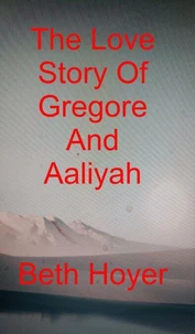The Love Story Of Gregore And Aaliyah
