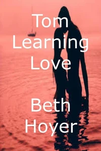 Tom Learning Love