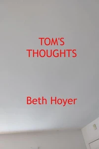 Tom's Thoughts
