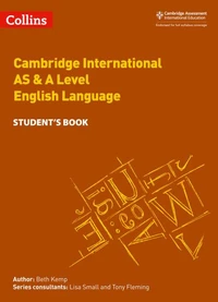 Cambridge International AS &amp; A Level English Language Student's Book