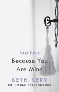 Beth Kery - Because You Must Learn (Because You Are Mine Part Four) - Because You Are Mine Series #1.