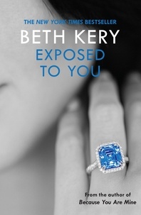 Beth Kery - Exposed To You: One Night of Passion Book 4 - One Night of Passion Book Two.