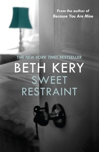 Beth Kery - Sweet Restraint.