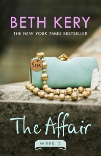 Beth Kery - The Affair: Week Two.