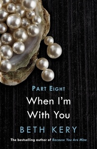 Beth Kery - When We Are One (When I'm With You Part 8) - Because You Are Mine Series #2.
