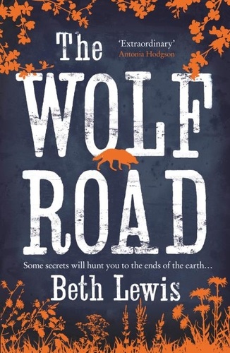 Beth Lewis - The Wolf Road.
