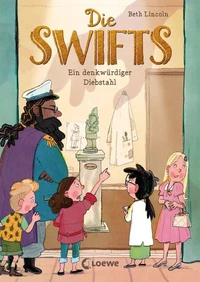 Die Swifts (Band 2) - Ein denkwürdiger Diebstahl