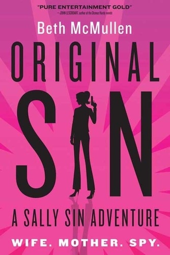 Original Sin. A Sally Sin Adventure