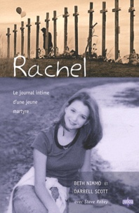 Beth Nimmo et Darrell Scott - Rachel - Le journal intime d'une jeune martyre.