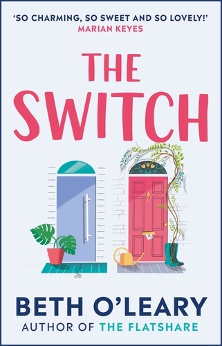 The Switch. the joyful and uplifting novel from the author of The Flatshare