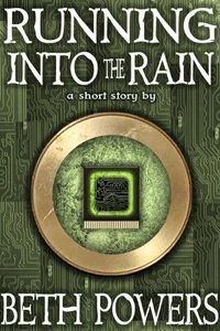 Running Into the Rain: A Short Story