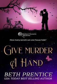  Beth Prentice - Give Murder a Hand - The Westport Mysteries, #2.