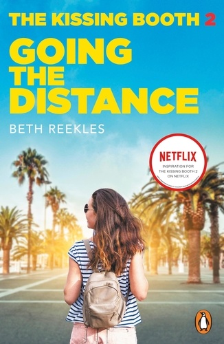 Beth Reekles - The Kissing Booth 2: Going the Distance.