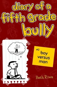 Diary of a Fifth Grade Bully