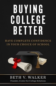  Beth Walker - Buying College Better.