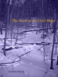  Beth Wirth - The Hunt of the Cold Moon.