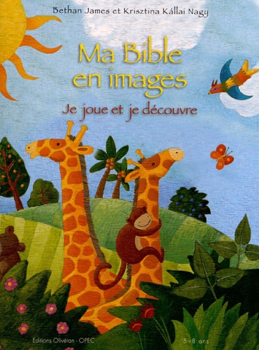 Bethan James et Krisztina Kallai Nagy - Ma Bible en images - Je joue et je colorie.