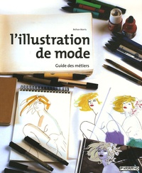 Bethan Morris - L'illustration de mode - Guide des métiers.