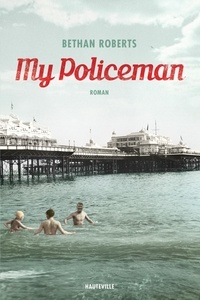 Bethan Roberts - My Policeman.
