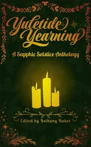 Yuletide Yearning: A Sapphic Solstice Anthology