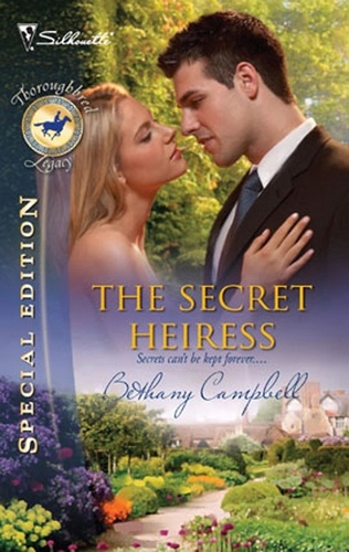 Bethany Campbell - The Secret Heiress.