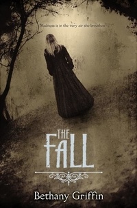 Bethany Griffin - The Fall.