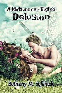 A Midsummer Night's Delusion