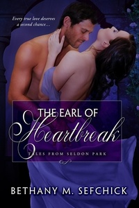  Bethany M. Sefchick - The Earl Of Heartbreak - Tales From Seldon Park, #9.