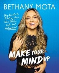 Bethany Mota - Make Your Mind Up.