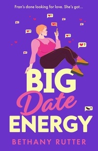 Bethany Rutter - Big Date Energy.