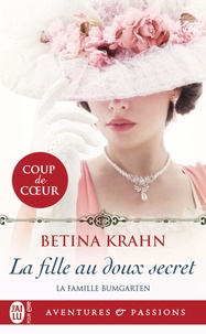 Betina Krahn - La famille Bumgarten Tome 2 : La fille au doux secret.