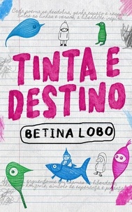  Betina Lobo - Tinta e Destino.