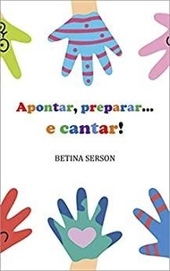  Betina Serson - Apontar, preparar ... e cantar!.
