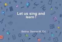  Betina Serson - Let us sing and learn !.