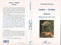 Lacan - L'index. Encore, séminaire XX (1972-1973)