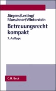 Betreuungsrecht kompakt - Systematische Darstellung des gesamten Betreuungsrechts, Rechtsstand: voraussichtlich 1. Januar 2011.