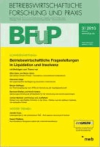 Betriebswirtschaftliche Fragestellungen in Liquidation und Insolvenz - BFuP 3/2010.