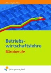 Betriebswirtschaftslehre Büroberufe - Lehr-/Fachbuch.